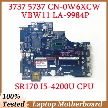 Для Dell 3737 5737 CN-0W6XCW 0W6XCW W6XCW с SR170 I5-4200U Материнская плата процессора VBW11 LA-9984P Материнская плата ноутбука 100% Работает хорошо