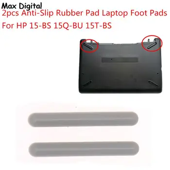 2 шт. Противоскользящие резиновые накладки для ножек ноутбука Hp 15-BS 15Q-BU 15T-BS Защитный коврик для нижнего корпуса