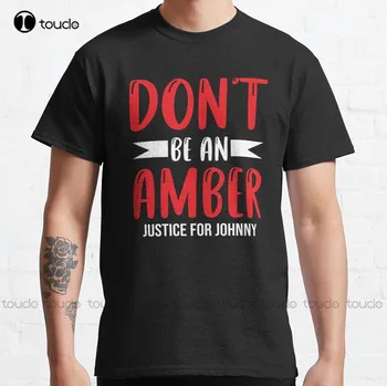 Не будь янтарем - Справедливость для Джонни Деппа, Классическая футболка, платья-рубашки для женщин, уличная одежда с круглым вырезом, мужские футболки оверсайз